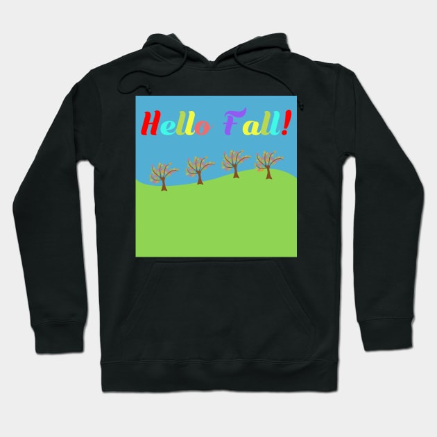 Hello Fall with a landscape of trees and sky Hoodie by ikshvaku